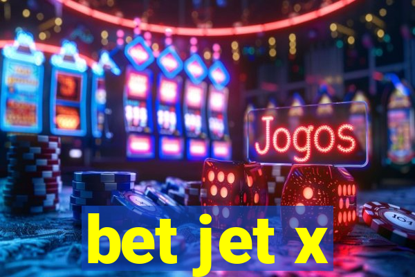 bet jet x